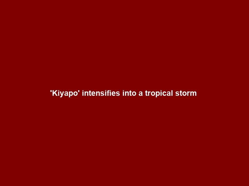 ‘Kiyapo’ intensifies into a tropical storm #WeatherPatrol #ANCHeadlines – Facebook