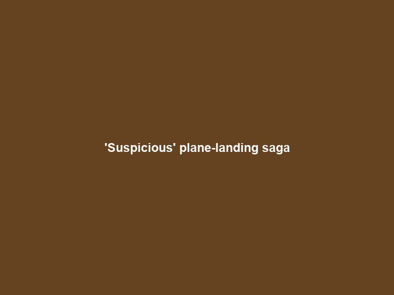 ‘Suspicious’ plane-landing saga; Storms batter Gauteng: Today’s top 7 stories in 7 minutes