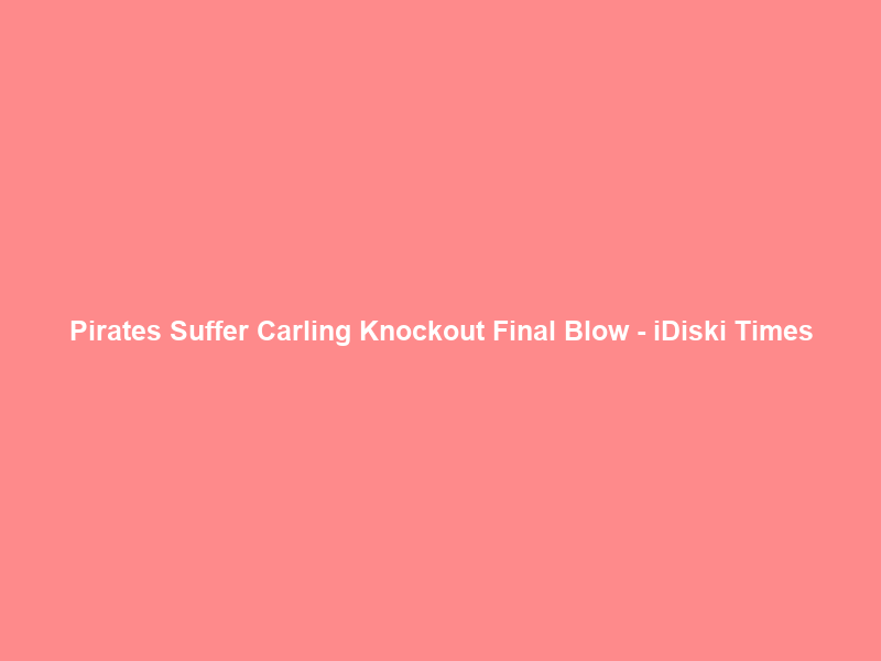 Pirates Suffer Carling Knockout Final Blow – iDiski Times