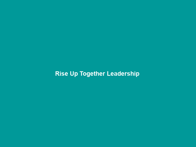 Rise Up Together Leadership & Advocacy Program – South Africa 2026 – Opportunity Desk