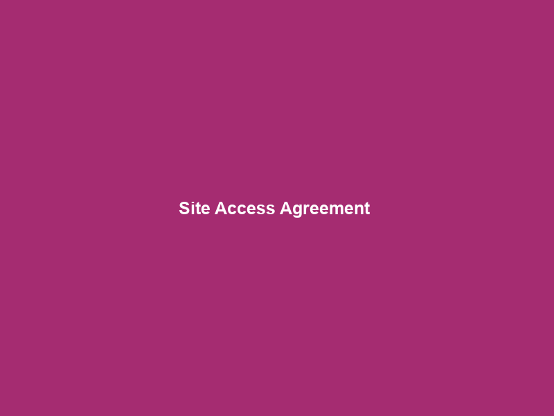 Site Access Agreement & Implementation Assessment | Company Announcement | Investegate
