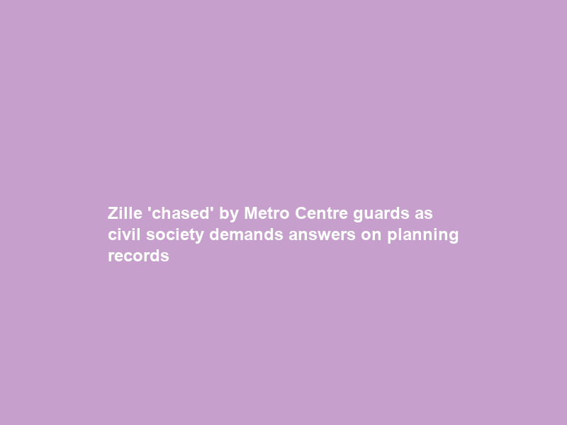 Zille ‘chased’ by Metro Centre guards as civil society demands answers on planning records